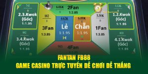 Fantan Fb88 - Game Casino Trực Tuyến Dễ Chơi Dễ Thắng